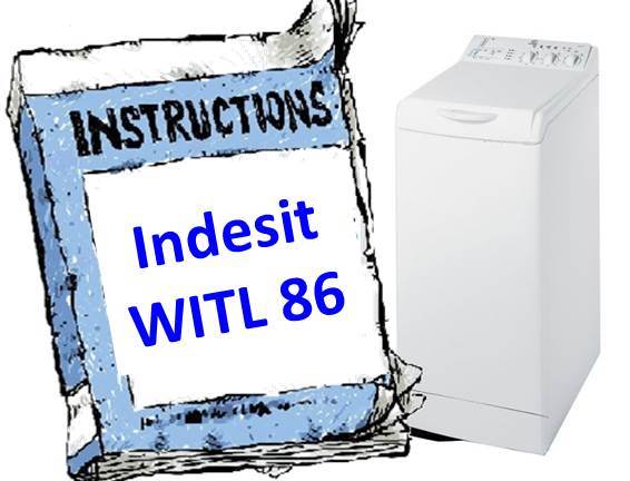 инструкции за Indesit WITL 86